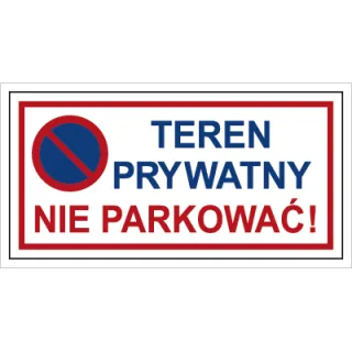 Znak teren prywatny nie parkować na płycie PCV (704-07)
