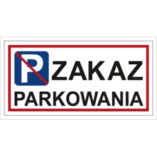Znak zakaz parkowania na płycie PCV (704-01)