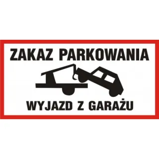 Znak Zakaz parkowania wyjazd z garażu na płycie PCV (SA036)