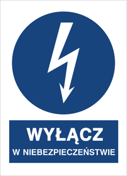 Znak Wyłącz w niebezpieczeństwie na Folii Samoprzylepnej (430-01)