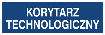 Znak korytarz technologiczny na Folii Samoprzylepnej (801-174)