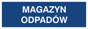 Znak magazyn odpadów na płycie PCV (801-113)