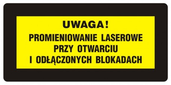 Znak Uwaga! Promieniowanie laserowe przy otwarciu i odłączonych blokadach na Folii Samoprzylepnej (KB018)