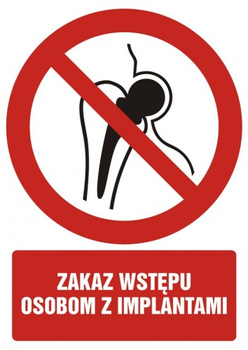 Znak zakaz wstępu osobom z implantami na płycie PCV (GC080)