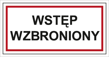 Znak wstęp wzbroniony na płycie PCV (813-02)