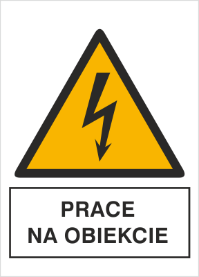 Znak prace na obiekcie na Folii Samoprzylepnej (330-15)