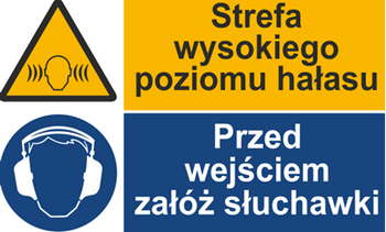 Znak Strefa wysokiego poziomu hałasu. Przed wejściem załóż słuchawki na płycie PCV (520-03)