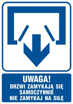 Znak Uwaga! Drzwi zamykają się samoczynnie. Nie zamykaj na siłę (drzwi dwuskrzydłowe) na płycie PCV (RB011)