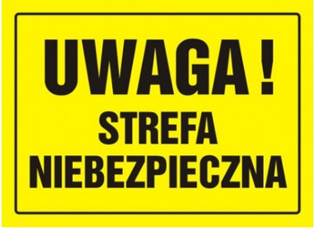 Znak Uwaga! Strefa niebezpieczna na płycie HIPS (OA027)