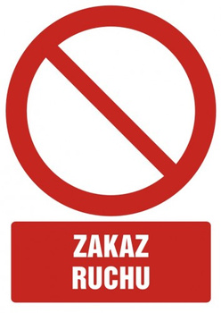Znak zakaz ruchu na Folii Samoprzylepnej (GC002)