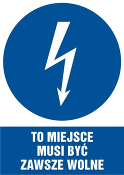 Znak To miejsce musi być zawsze wolne na płycie PCV (HE013)