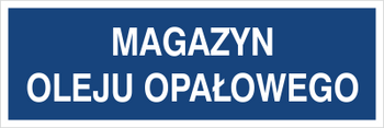 Znak magazyn oleju opałowego na Folii Samoprzylepnej (801-132)