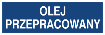 Znak olej przepracowany na Folii Samoprzylepnej (801-108)