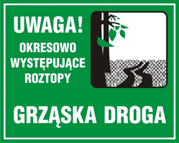 Znak Uwaga! Okresowo występujące roztopy (OB035)