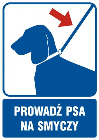 Znak Prowadź psa na smyczy na Folii Samoprzylepnej (RB031)