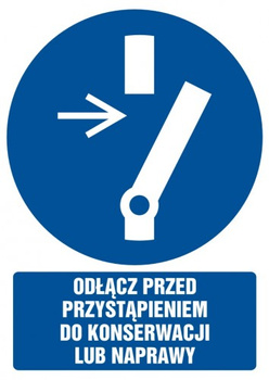 Znak odłącz przed przystąpieniem do konserwacji lub naprawy na płycie PCV (GL053)
