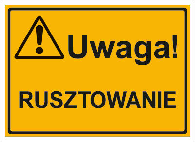 Znak uwaga rusztowanie na płycie HIPS (319-21)