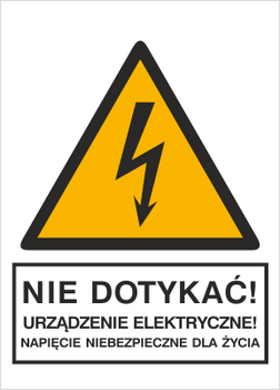 Znak nie dotykać Urządzenie elektryczne Napięcie niebezpieczne dla życia na płycie PCV (330-01)