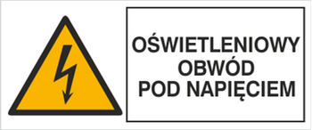 Znak Oświetleniowy obwód pod napięciem na Folii Samoprzylepnej (330-07b)