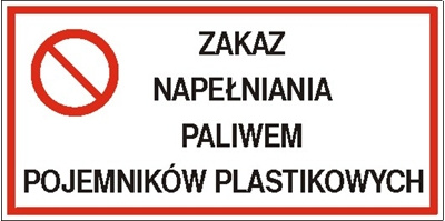 Znak zakaz napełniania paliwem pojemników plastikowych na płycie PCV (829-05)