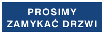 Znak prosimy zamykać drzwi na Folii Samoprzylepnej (801-22)