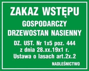 Znak Zakaz wstępu- drzewostan nasienny wyłączony (OB018)