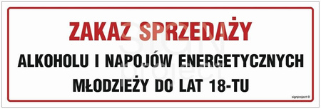 Znak Zakaz sprzedaży alkoholu i napojów energetycznych młodzieży do lat 18-tu PCV (NC144)