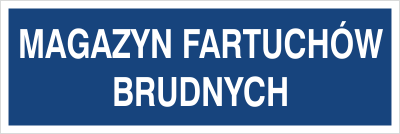 Znak magazyn fartuchów brudnych na Folii Samoprzylepnej (801-123)