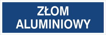 Znak złom aluminiowy na Folii Samoprzylepnej (801-105)