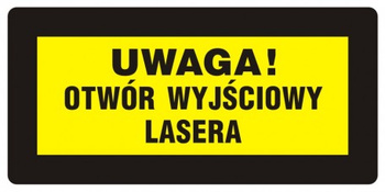 Znak Uwaga! Otwór wyjściowy lasera na Folii Samoprzylepnej (KB011)