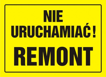 Znak Nie uruchamiać! Remont na płycie HIPS (OA084)