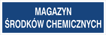 Znak magazyn środków chemicznych na Folii Samoprzylepnej (801-147)