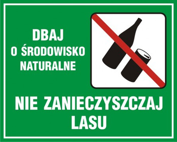 Znak Dbaj o środowisko naturalne- nie zanieczyszczaj lasu (OB009)