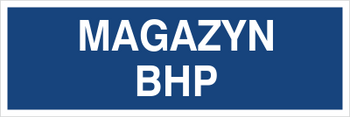 Znak magazyn BHP na Folii Samoprzylepnej (801-117)