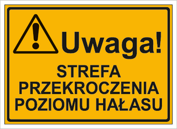 Znak uwaga strefa przekroczenia poziomu hałasu na płycie HIPS (319-41)