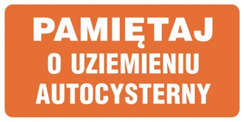 Znak Pamiętaj o uziemieniu autocysterny na Folii Samoprzylepnej (SB011)