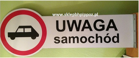 Znak informacyjny uwaga samochód