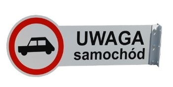 Znak informacyjny uwaga samochód
