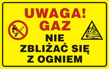 Znak Uwaga! Gaz- nie zbliżać się z ogniem (JD016)
