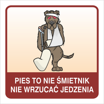 Znak pies to nie śmietnik nie wrzucać jedzenia na Folii Samoprzylepnej (823-168)