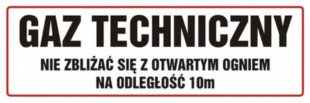 Znak Gaz techniczny nie zbliżać się z otwartym ogniem na Płycie PCV (ND012)