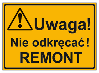 Znak uwaga nie odkręcać remont na płycie HIPS (319-30)