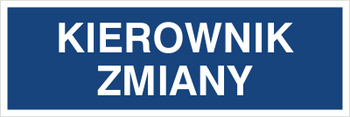 Znak kierownik zmiany na płycie PCV (801-70)
