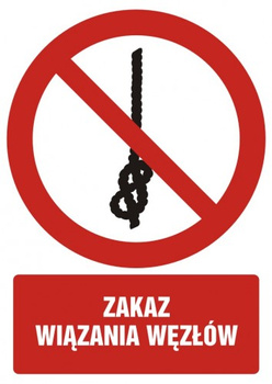 Znak zakaz wiązania węzłów na płycie PCV (GC092)