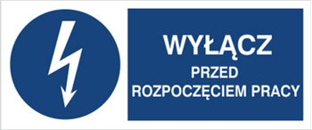 Znak Wyłącz przed rozpoczęciem pracy na Folii Samoprzylepnej (430-02b)