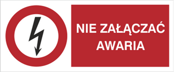 Znak Nie załączać awaria na płycie PCV (630-15b)