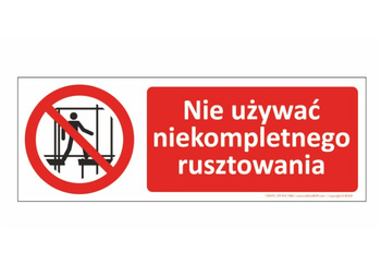 Znak Nie używać niekompletnego rusztowania (T209)