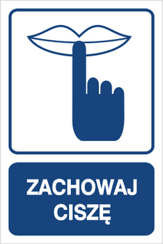 Znak zachowaj ciszę na Folii Samoprzylepnej (823-114)