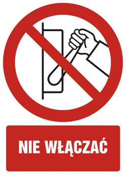 Znak nie włączać na płycie PCV (GC019)
