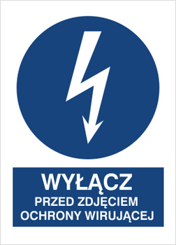 Znak Wyłącz przed zdjęciem ochrony wirującej na Folii Samoprzylepnej (430-16)